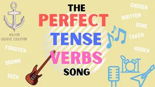 The Perfect Tense Verbs Song