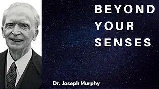 Joseph Murphy - Beyond Your Senses - Extrasensory Perception