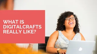 What is a DigitalCrafts Coding Bootcamp Really Like?