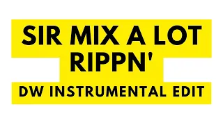 Sir Mix A Lot - RIPPN' (Instrumental DW) Link Para Baixar Na Descrição 🟢