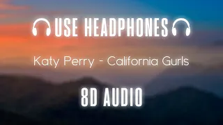 Katy Perry - California Gurls ft. Snoop Dogg | 8D AUDIO 🎧