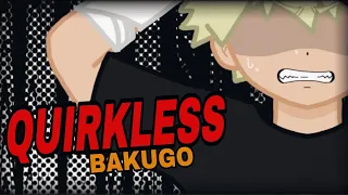 Bakugo Loses His Quirk.. - GL2 - MHA/BNHA - bakudeku - PART 1/2