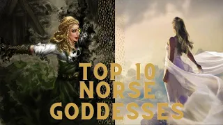 10 Most Important Goddesses From Norse Mythology