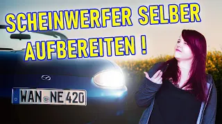 Scheinwerfer selber aufbereiten | Anleitung