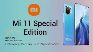 Mi 11 Special Edition Unboxing | Camera Test | Specification | Mi 11 Difference