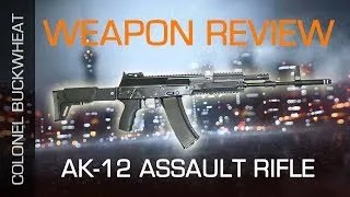 Battlefield 4 | AK-12 Weapon Review