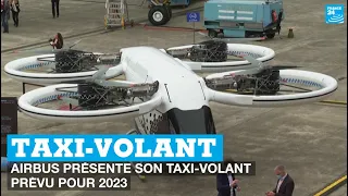 Tech : AirBus présente son taxi volant prévu pour 2023 • FRANCE 24