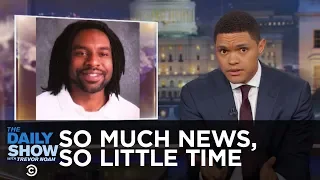 So Much News, So Little Time - NRA Silence on Philando Castile & Canceling Cuba: The Daily Show