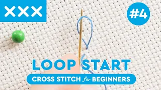 CROSS STITCH Loop Start Beginners GUIDE | Cross Stitch Series #4