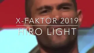X Faktor 2019 HIRO LIGHT -  Kors Kors Kors
