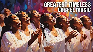 2 Hours Timeless Gospel Classics | Old School Gospel Songs Greats of 1960s -70s -80s