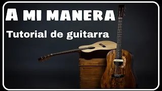 A mi manera | Claude François | Tutorial para guitarra