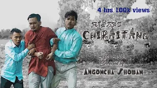 CHIRAITANG || OFFICIAL MUSIC VIDEO RELEASE 2022 @SachinkerSagolsem  Narmada