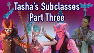 Davvy’s Guide to Tasha’s Subclasses - One Third