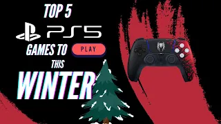 Top 5 PS5 Games to Play this Winter
