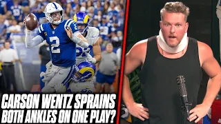 Carson Wentz Sprains Both Ankles In One Play | Pat McAfee Reacts