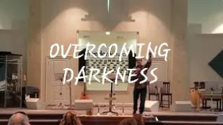 Overcoming Darkness - Ephesians 5