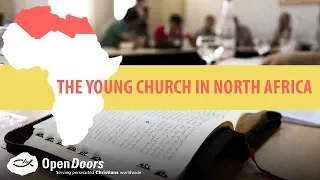 OPEN DOORS SA: The young Church in North Africa