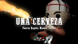 Fuerza Regida, Manuel Turizo - UNA CERVEZA (Letra/Lyrics)