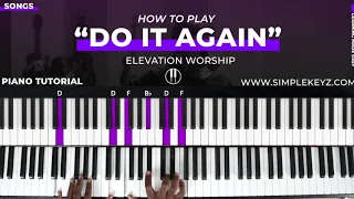 How To Play "DO IT AGAIN" By Elevation Collective | Easy Piano Tutorial (Beginner Lesson)