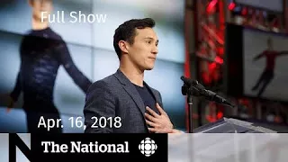 The National for Monday April 16, 2018 - Patrick Chan, Humboldt, Alleged Serial Killer