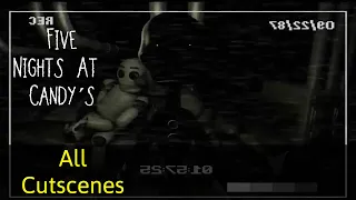 Five Nights at Candy's - All Cutscenes - Walkthrough