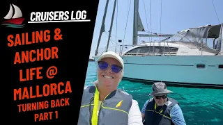 EP 90 Sailing & anchor life Mallorca - Turning back part 1   4K