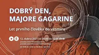 Dobrý den, majore Gagarine - Let prvního člověka do vesmíru