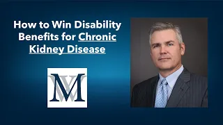 How to Win Disability Benefits for Chronic Kidney Disease