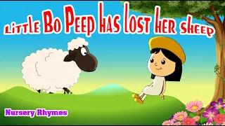 Little Bo Peep has lost her sheep - Nursery Rhyme