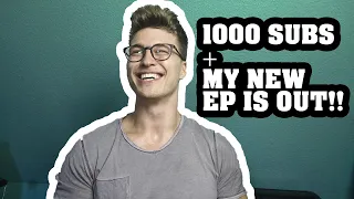 1000 FOLLOWERS + MY EP IS OUT!!