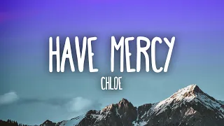 Chlöe - Have Mercy