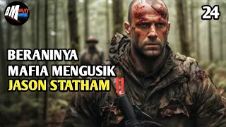 Kelompok Mafia Yang Berani Mempermainkannya Pasti Dibant4i - Alur Cerita film Jason statham