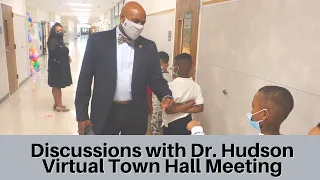 Discussions with Dr. Hudson - Virtual Town Hall