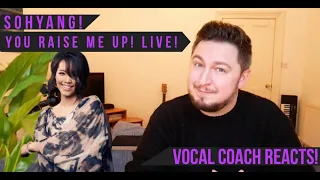 Vocal Coach Reacts! Sohyang! You Raise Me Up! Live!