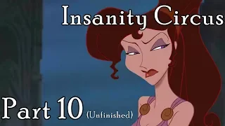 ❝Insanity Circus❞ Part 10 [Unfinished]