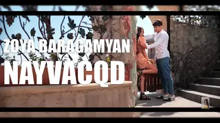 NAYVACQT---Zoya Baraghamyan (SloW VersioN