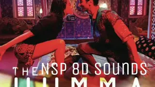 Humma humma hindi song/ok jaanu/8D sound