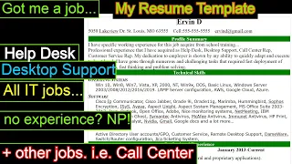 I got my job using this Resume for Help Desk and Desktop Support