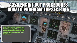 Engine Out Proceedures - How to Program the Secondary F-PLN | Fenix A320 MSFS 2020