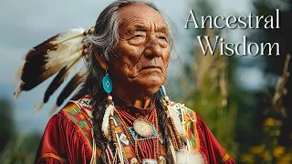 Ancestral Wisdom - Native American Flute Music - Increases Mental Strength, Removes All Difficulty