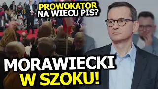 PROWOKATOR NA WIECU PIS W ŁODZI? MORAWIECKI NIE WIERZYŁ CO SŁYSZY, GDY PADŁY SZOKUJĄCE SŁOWA!