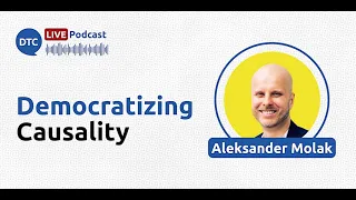 Democratizing Causality - Aleksander Molak