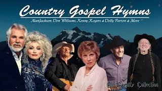 Beautiful & Uplifting Gospel Hymns - AlanJackson, Don Williams, Kenny Rogers & Dolly Parton,...
