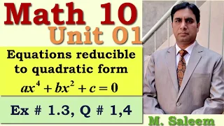 Equations reducible to quadratic form type I. Math 10, Unit 01, Lec_1.3-01