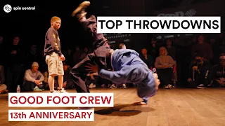 Top Throwdowns | Good Foot Crew 13th Anniversary | Spin Control