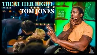 Just that easy huh Tom?? Tom Jones- "Treat Her Right" *REACTION*