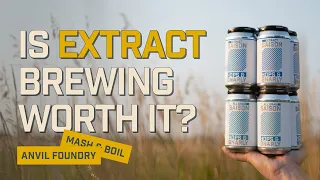 Saison: Is extract brewing WORTH IT? | Anvil Foundry | EP32