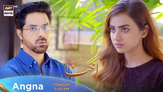 Angna Episode 42 - Tonight at 7:00 PM @ARY Digital