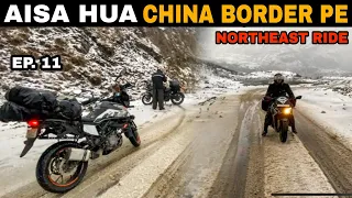 INDIA CHINA BORDER KE PAAS KUCH AISA HUA HUMARE SAATH 😰 Ep. 11 Northeast ride